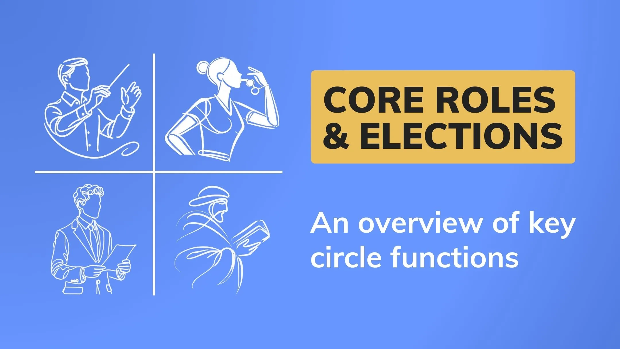 Core Roles & Elections