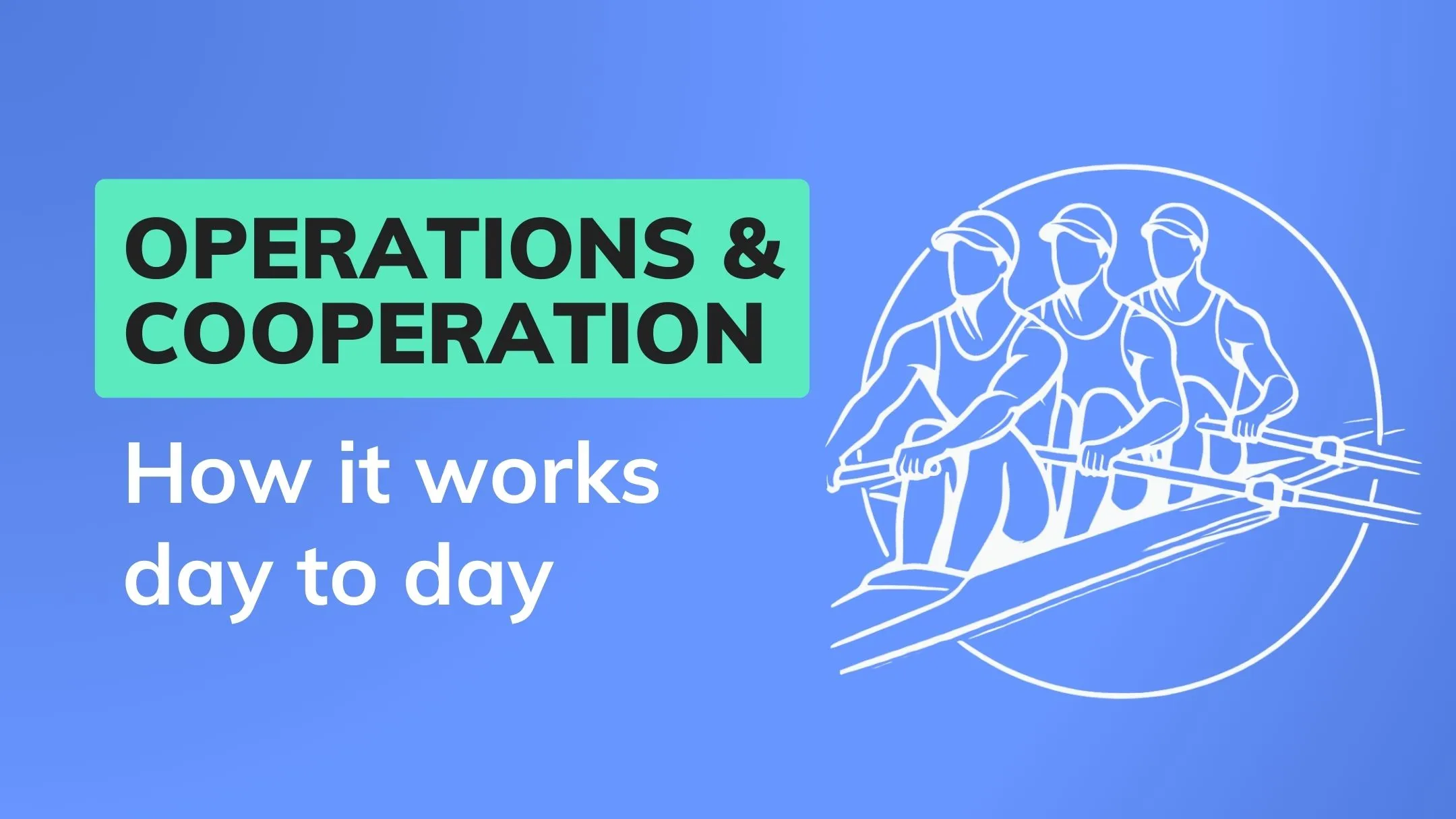 Operations & Cooperation